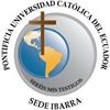 PUCE-SI - Pontificia Universidad Católica del Ecuador - Sede Ibarra