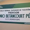 ENSY - Escuela Normal Superior de Yucatán Profesor Antonio Betancourt Pérez